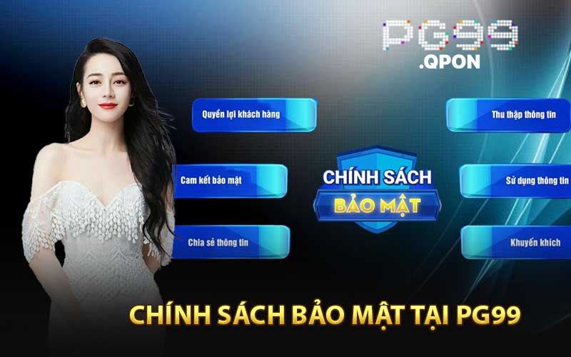 Chính sách bảo mật tại PG99
