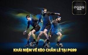 KháI niệm về kèo chẵn lẻ tại PG99
