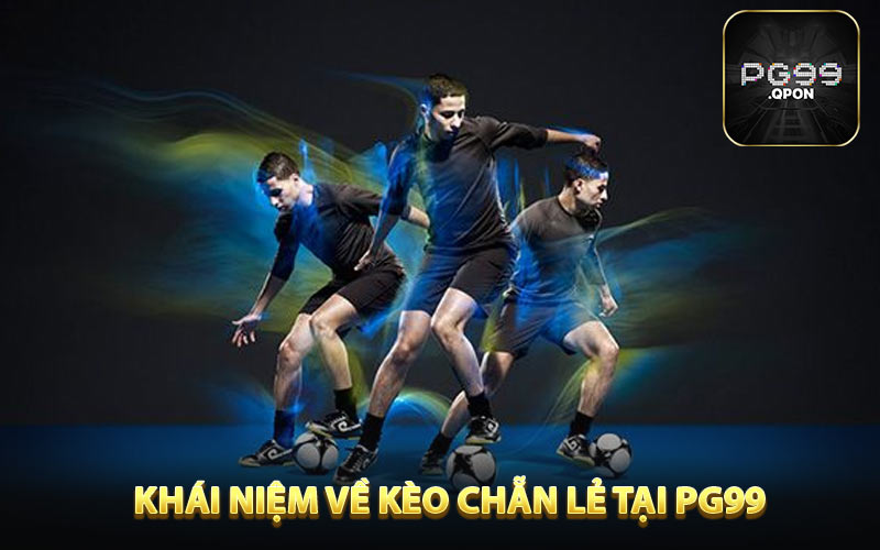 KháI niệm về kèo chẵn lẻ tại PG99